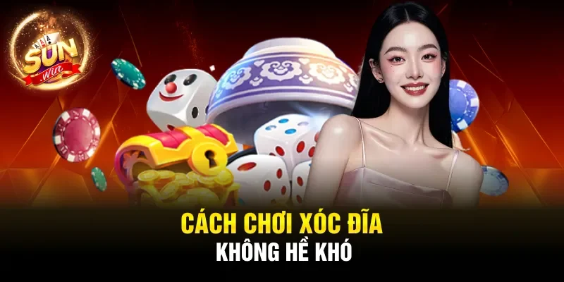 Cách chơi Xóc Đĩa không hề khó