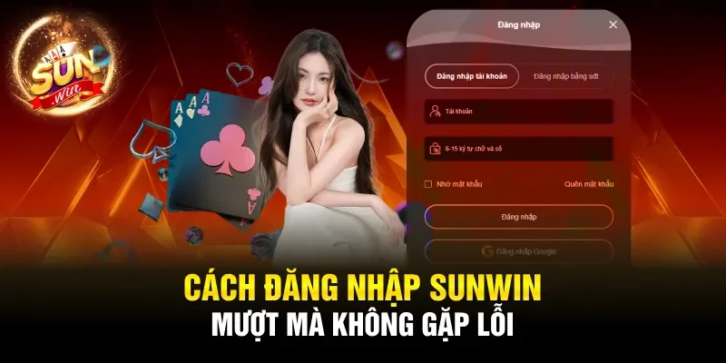 Cách đăng nhập Sunwin mượt mà không gặp lỗi