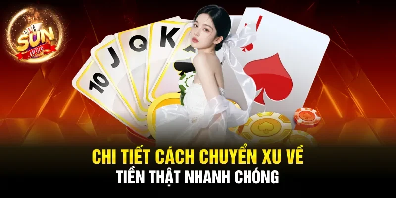 Chi tiết cách chuyển xu về tiền thật nhanh chóng