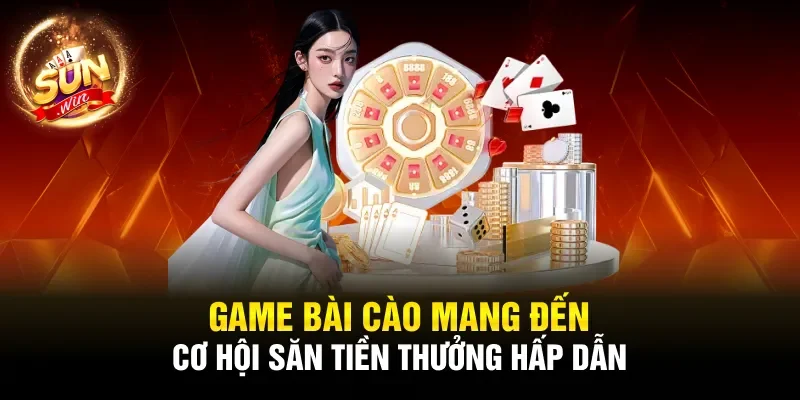 Game bài cào mang đến cơ hội săn tiền thưởng hấp dẫn